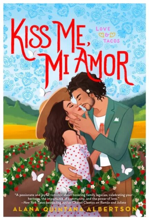 Kiss Me, Mi Amor av Alana Quintana Albertson