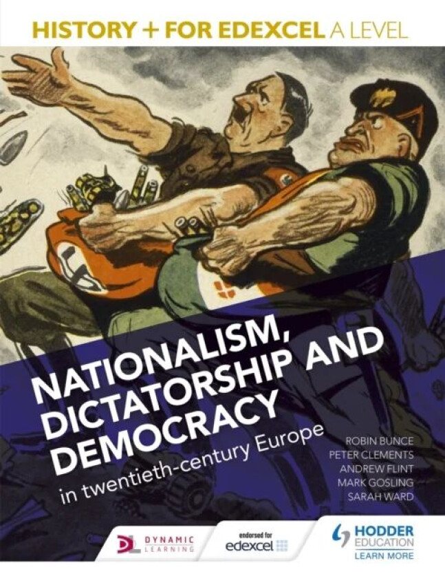 History+ for Edexcel A Level: Nationalism, dictatorship and democracy in twentieth-century Europe av Mark Gosling, Andrew Flint, Peter Clements, Robin