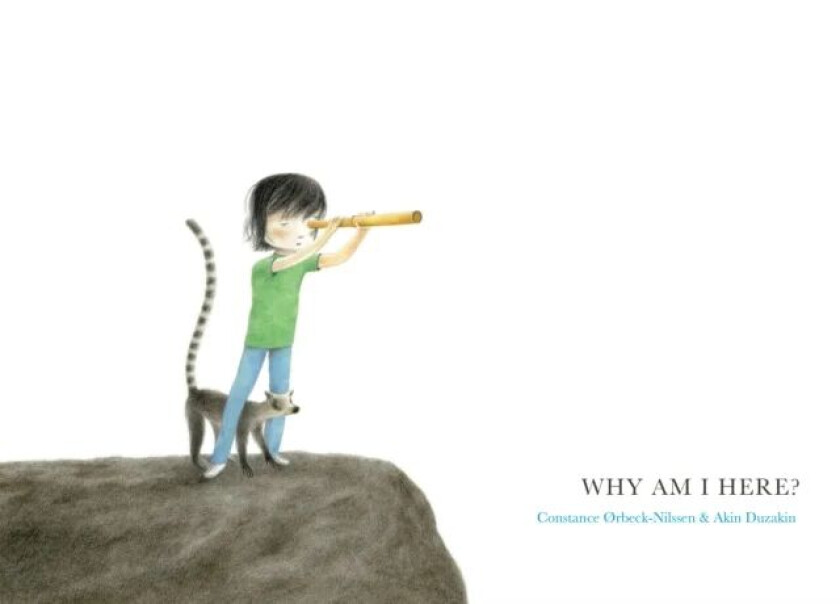 Why Am I Here? av Constance Orbeck-Nilssen