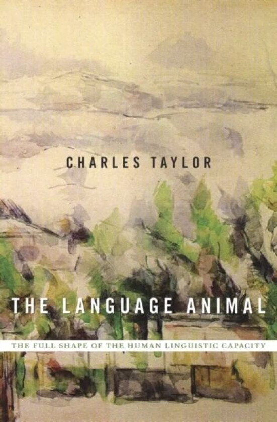 The Language Animal av Charles Taylor