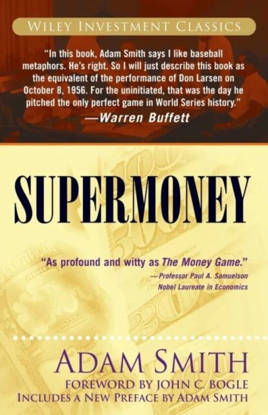 Supermoney av Adam (Harvard College Smith, Oxford University)