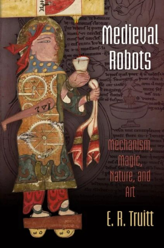 Medieval Robots av E. R. Truitt