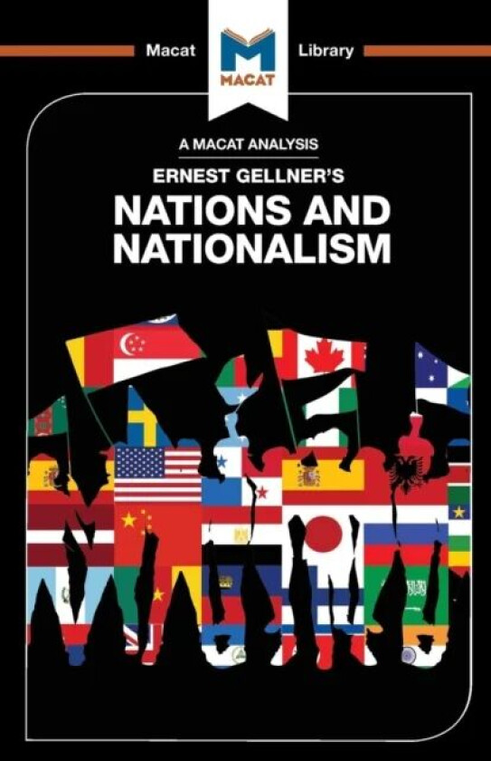 An Analysis of Ernest Gellner's Nations and Nationalism av Dale Stahl