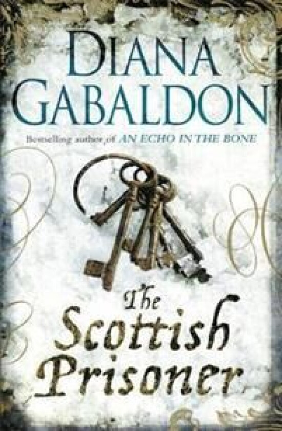 The Scottish Prisoner av Diana Gabaldon