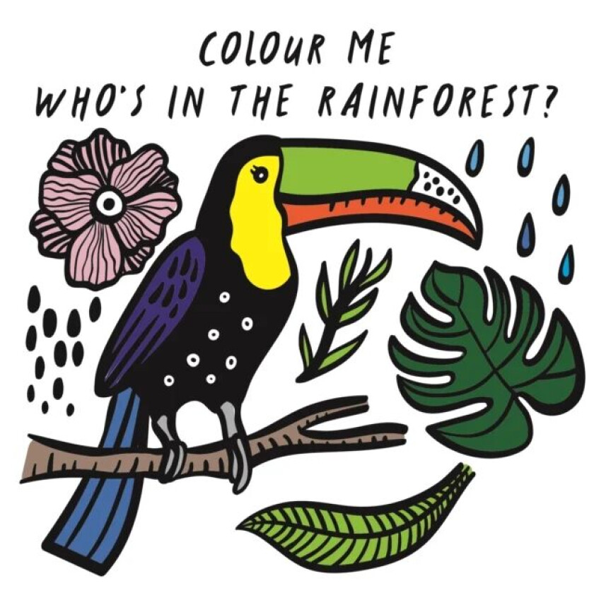 Colour Me: Who¿s in the Rainforest? av Surya Sajnani