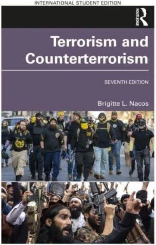 Terrorism and Counterterrorism av Brigitte L. Nacos