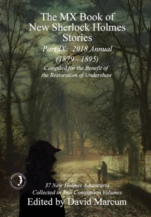 The MX Book of New Sherlock Holmes Stories - Part IX av David Marcum