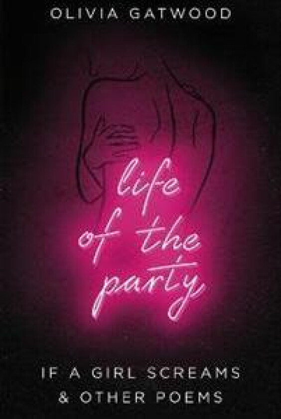 Life of the Party av Olivia Gatwood