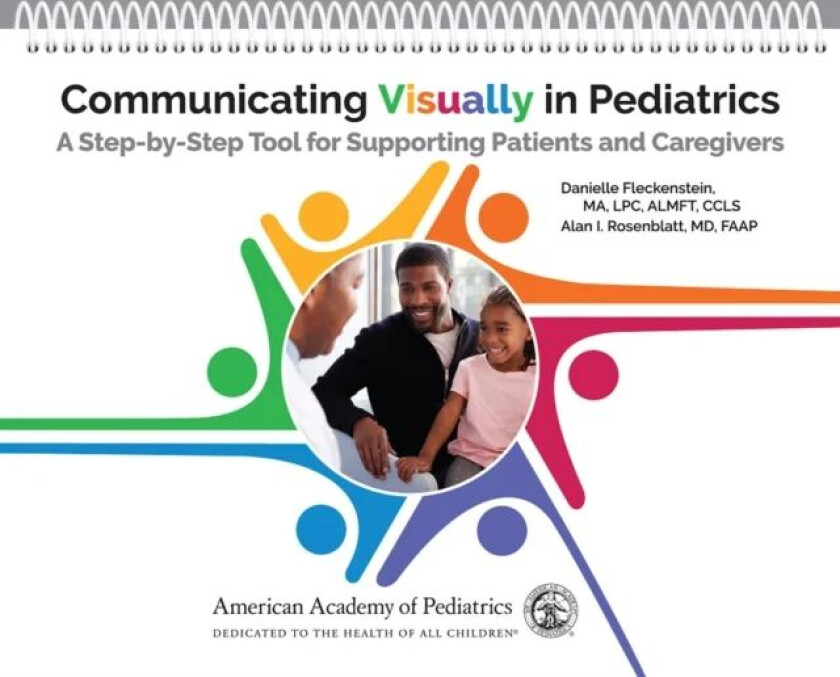 Communicating Visually in Pediatrics av Danielle Fleckenstein, Alan I Rosenblatt
