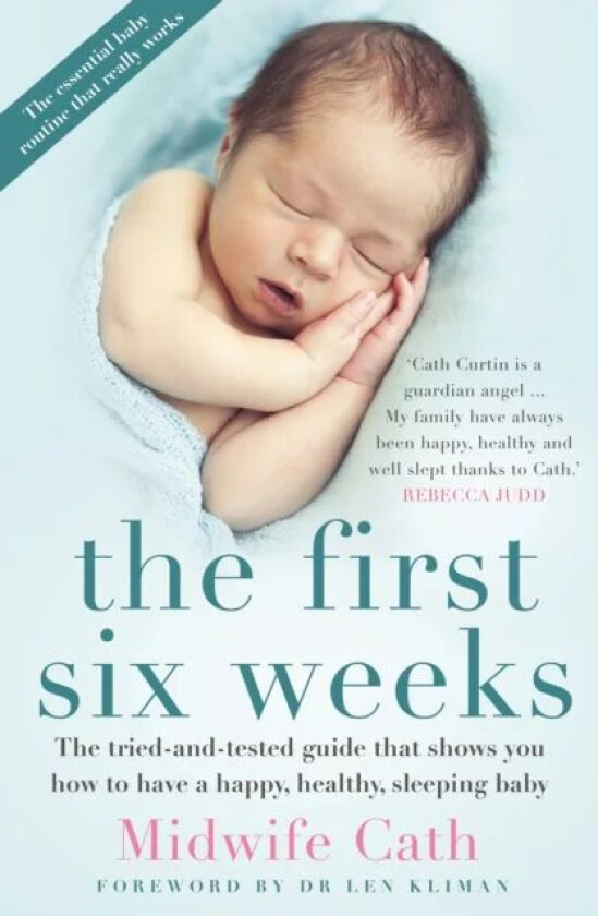 The First Six Weeks av Midwife Cath