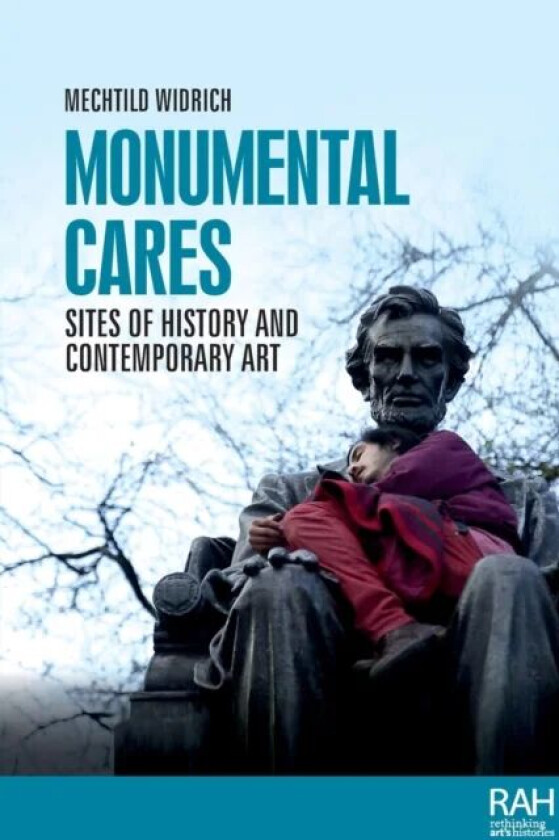 Monumental Cares av Mechtild Widrich