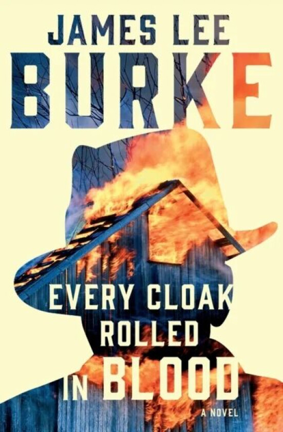 Every Cloak Rolled in Blood av James Lee Burke