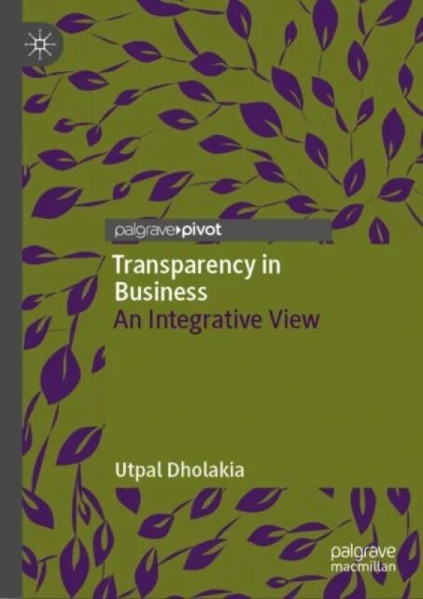 Transparency in Business av Utpal Dholakia
