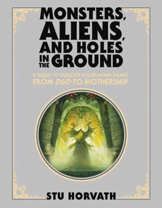 Monsters, Aliens, and Holes in the Ground, Deluxe Edition av Stu Horvath