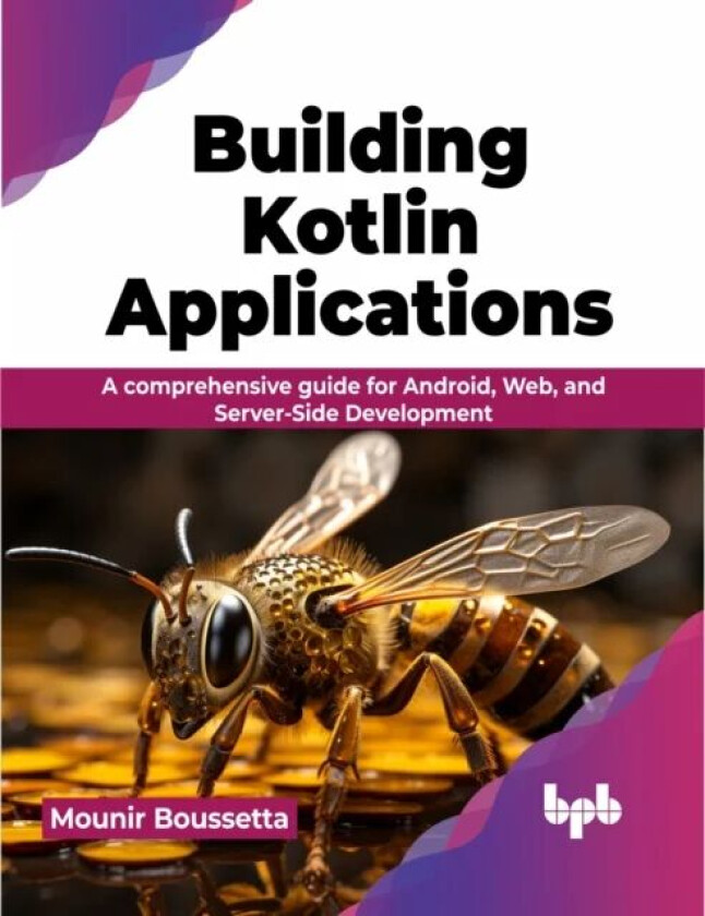 Building Kotlin Applications av Mounir Boussetta