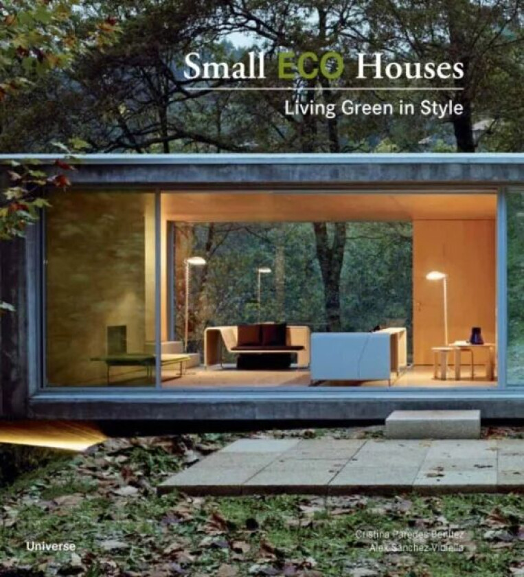 Small Eco Houses av Cristina Paredes Benitez, Àlex Sánchez Vidiella