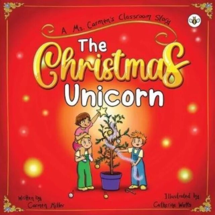The Christmas Unicorn av Carmen Miller