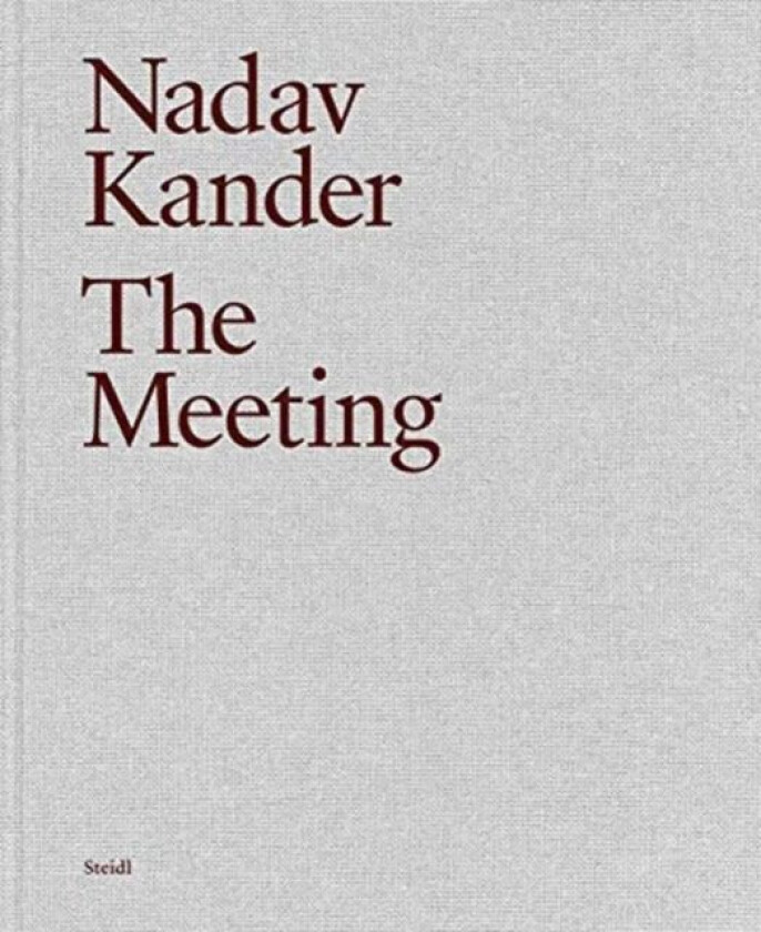 Nadav Kander: The Meeting av Nadav Kander