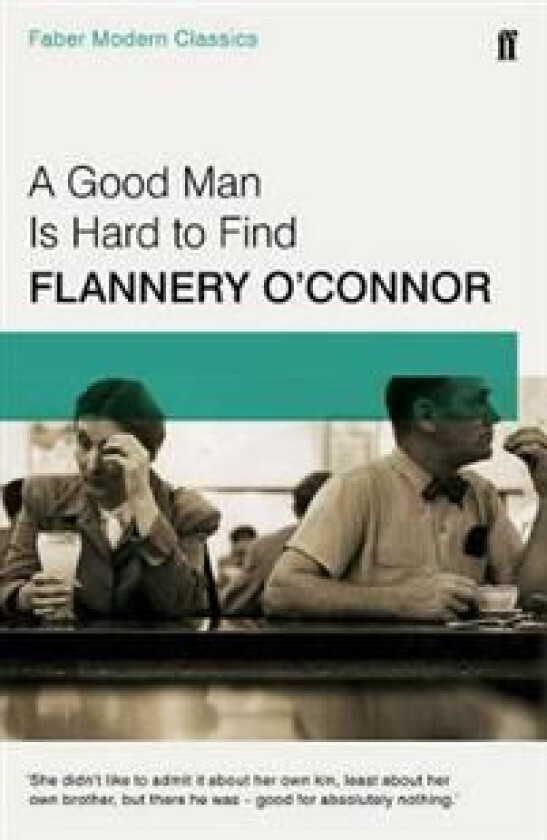 A Good Man is Hard to Find av Flannery O'Connor