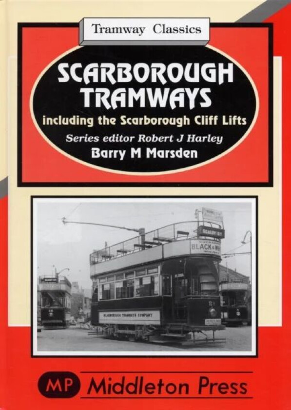 Scarborough Tramways av Barry M. Marsden