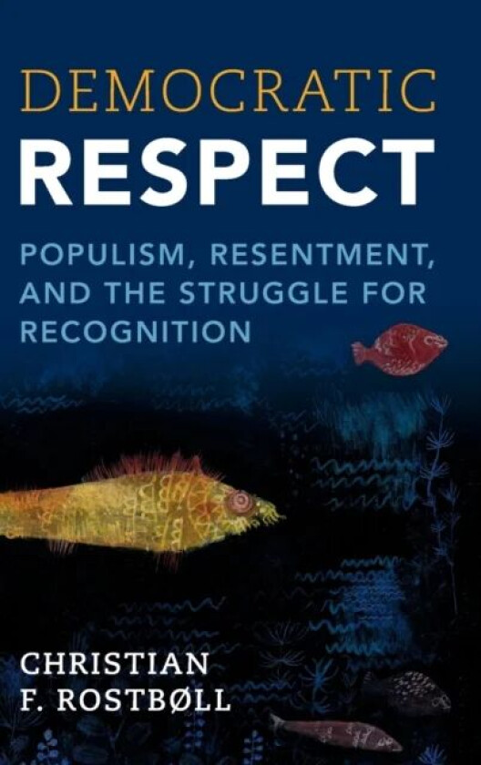 Democratic Respect av Christian F. (University of Copenhagen) Rostboll