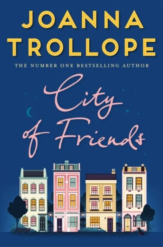 City of friends av Joanna Trollope