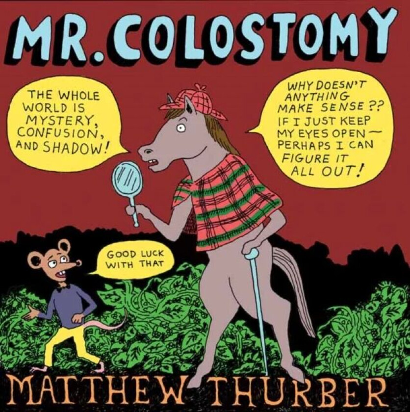 Mr. Colostomy av Matthew Thurber