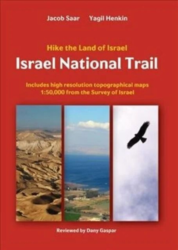Israel National Trail av Jacob Saar, Yagil Henkin