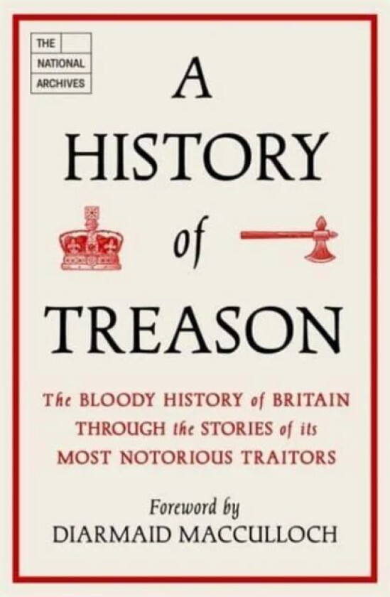 A History of Treason av The National Archives