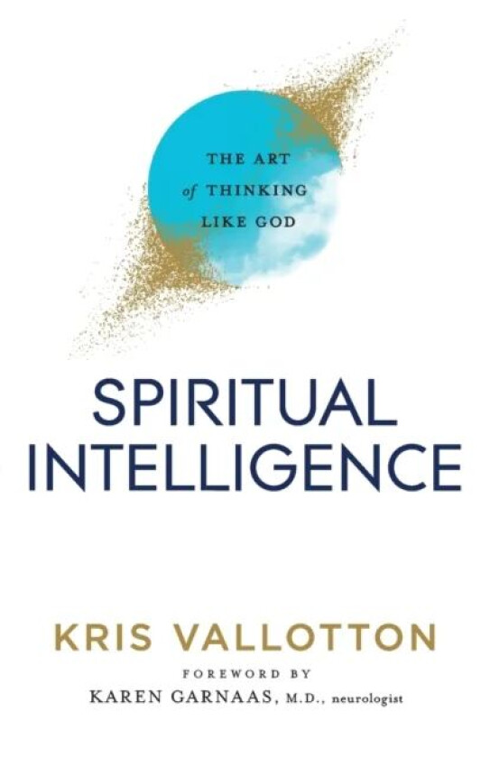 Spiritual Intelligence av Kris Vallotton