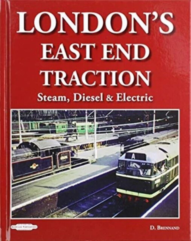 London's East End Traction av David Brennand