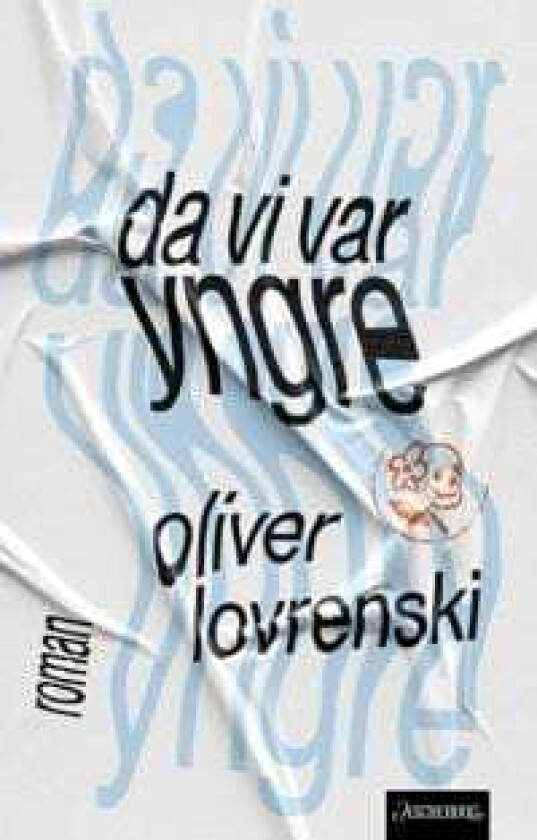 Da vi var yngre av Oliver Lovrenski - Signert