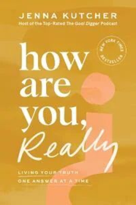 How Are You, Really? av Jenna Kutcher