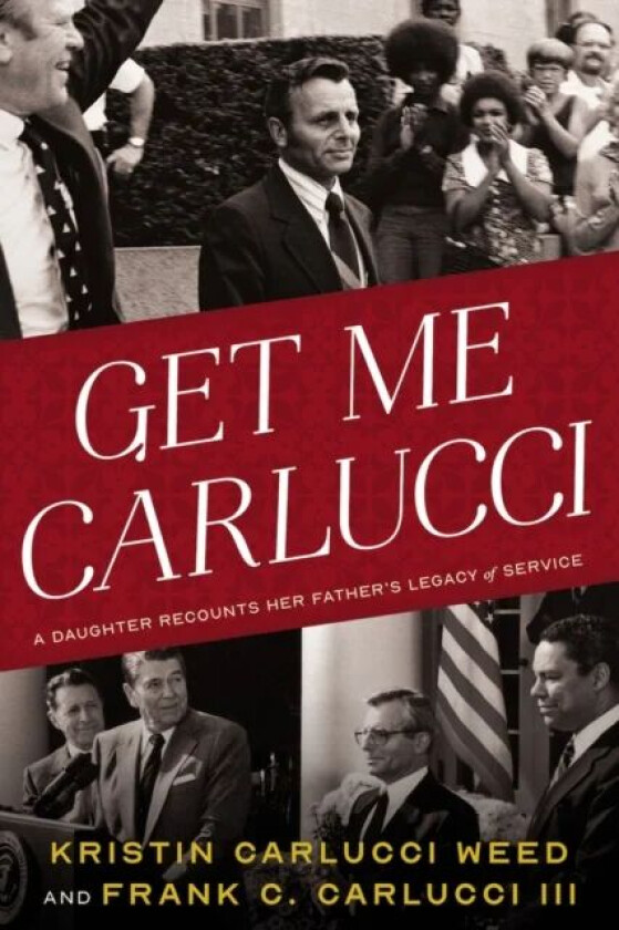 Get Me Carlucci av Kristin Carlucci Weed, Frank Carlucci