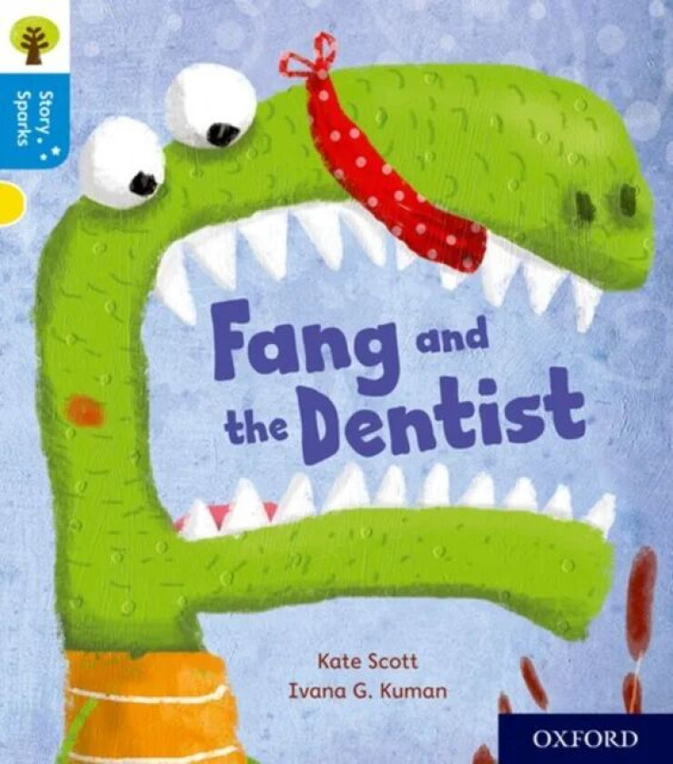 Oxford Reading Tree Story Sparks: Oxford Level 3: Fang and the Dentist av Kate Scott