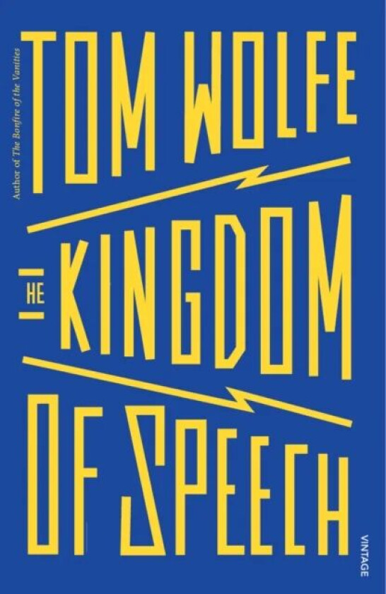 The kingdom of speech av Tom Wolfe