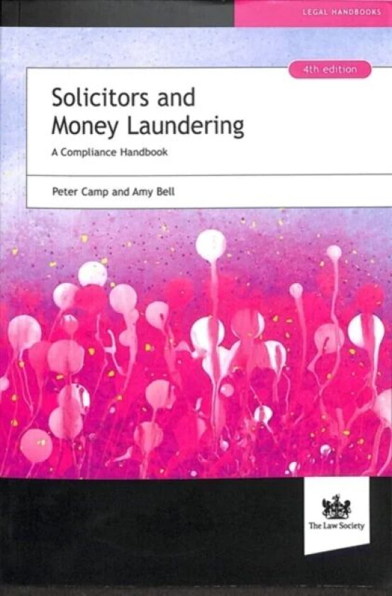 Solicitors and Money Laundering av Peter Camp, Amy Bell