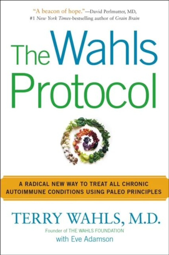 The Wahls Protocol av Terry Wahls, Eve Adamson
