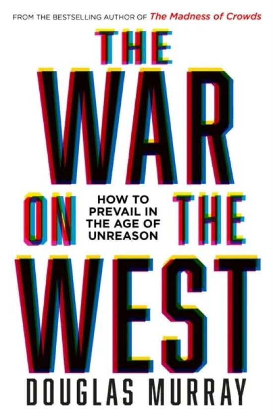 The War on the West av Douglas Murray