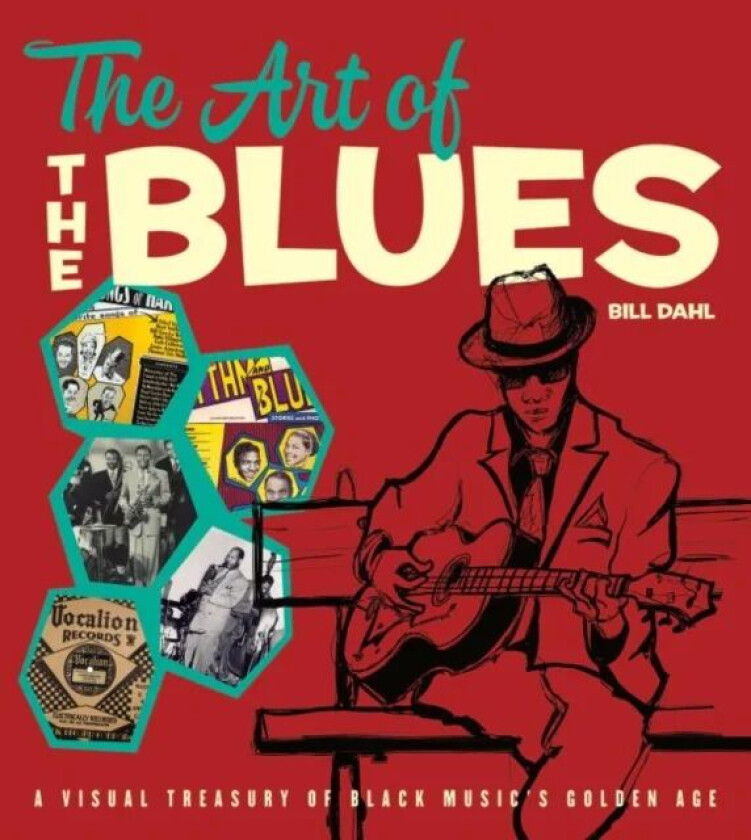 The Art of the Blues av Bill Dahl