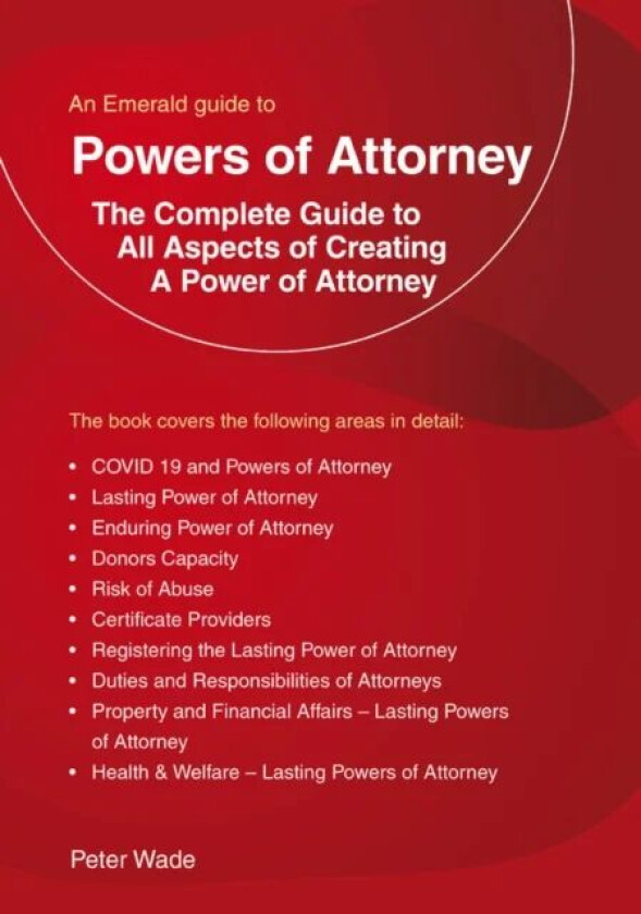An Emerald Guide To Powers Of Attorney av Peter Wade