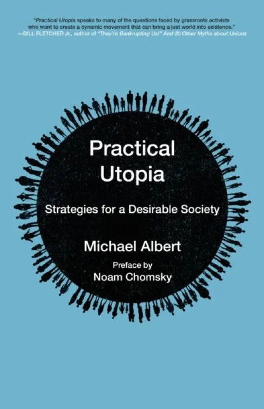 Practical Utopia av Michael Albert