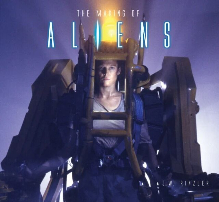 The Making of Aliens av J.W. Rinzler