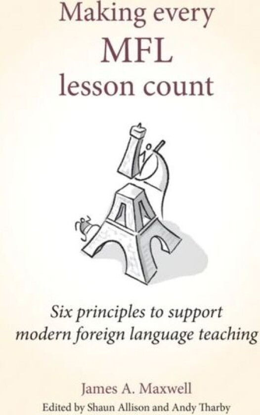 Making Every MFL Lesson Count av James A Maxwell