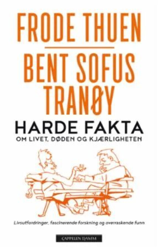 Harde fakta av Frode Thuen, Bent Sofus Tranøy