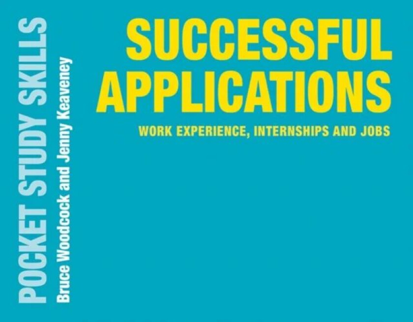 Successful Applications av Bruce (University of Kent UK) Woodcock, Jenny (The Careers Service Canterbury) Keaveney