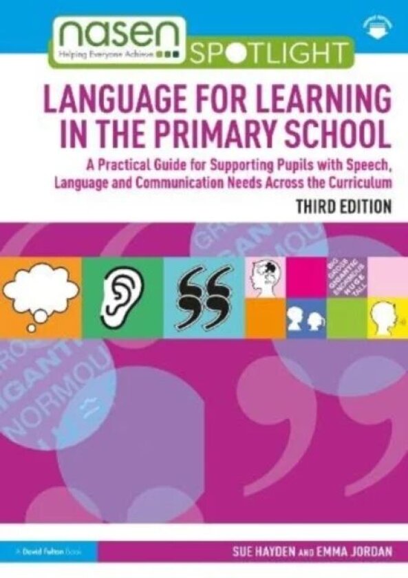 Language for Learning in the Primary School av Sue (Language for Learning UK) Hayden, Emma (Worcestershire Primary Care Trust UK) Jordan