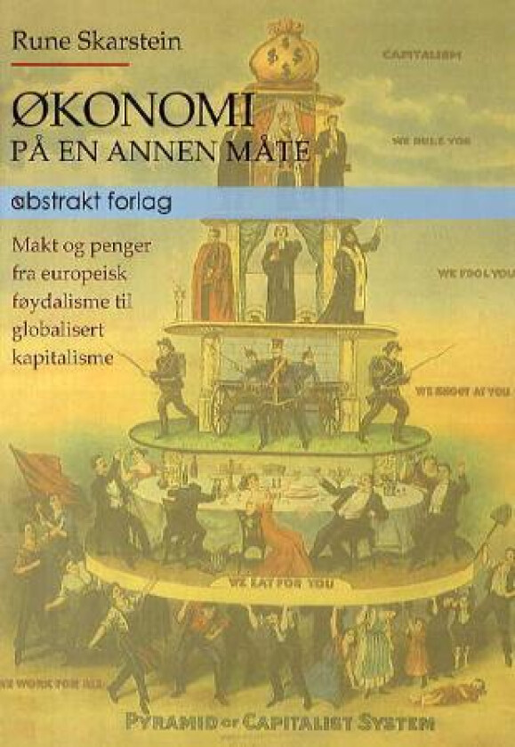 Økonomi på en annen måte av Rune Skarstein