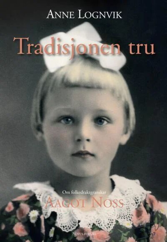 Tradisjonen tru av Anne Lognvik