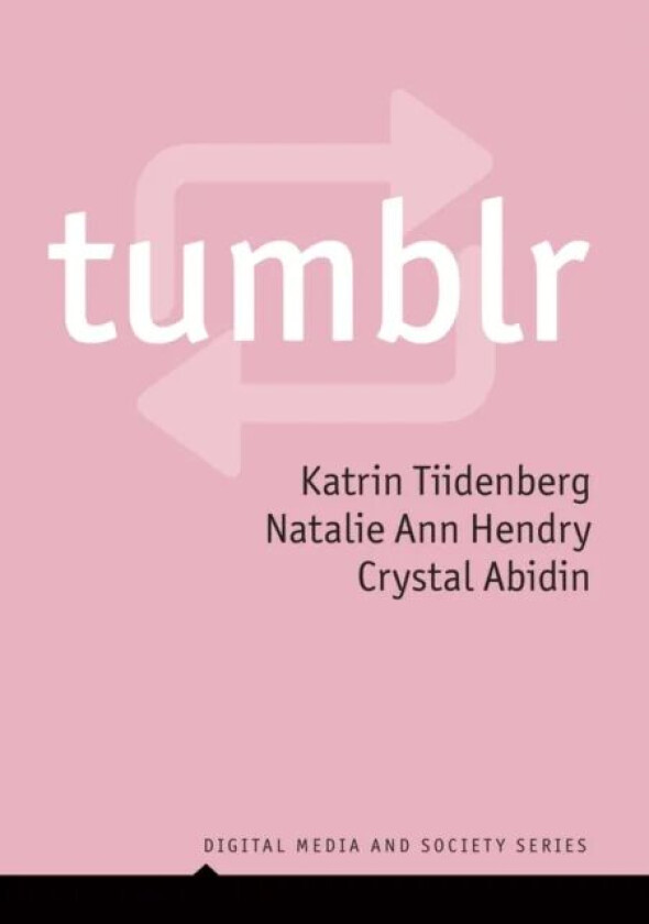 Tumblr av Katrin Tiidenberg, Natalie Ann Hendry, Crystal Abidin